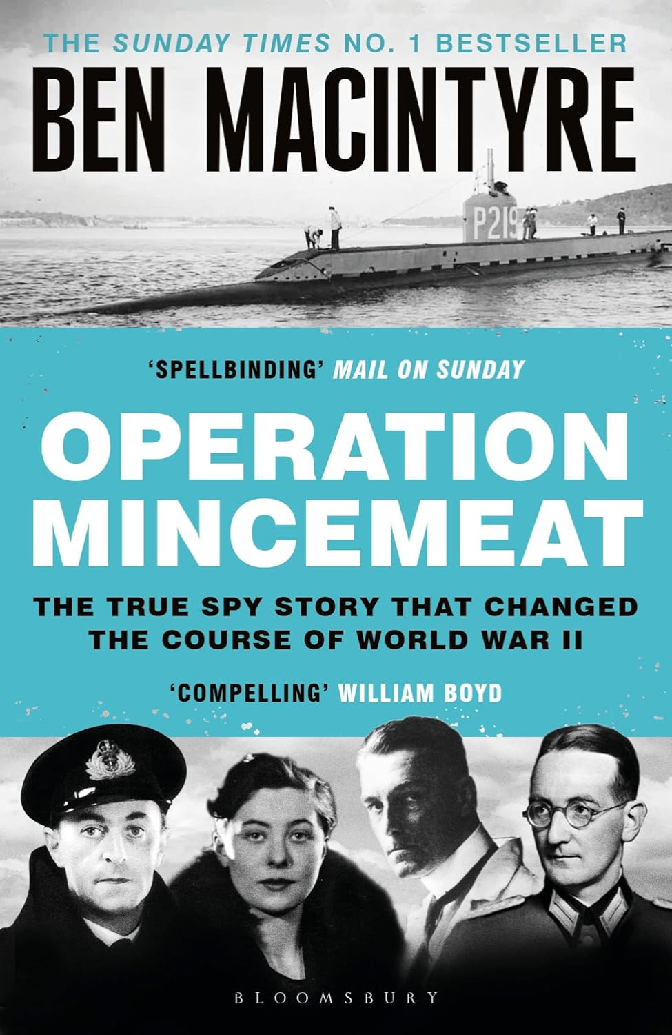 Operation Mincemeat: The True Spy Story That Changed the Course of World War II By Ben Macintyre