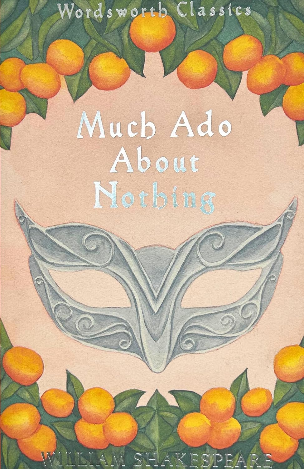 Much Ado About Nothing By William Shakespeare  - Wordsworth Classics