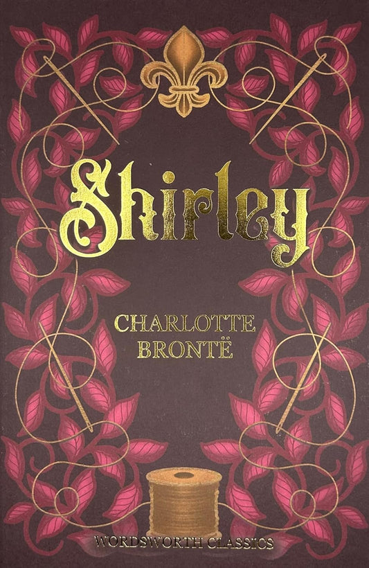 Shirley - Wordsworth Classics