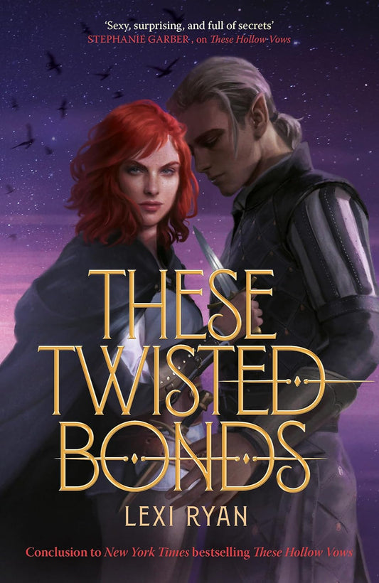 These Twisted Bonds By Lexi Ryan - These Hollow Vows #2