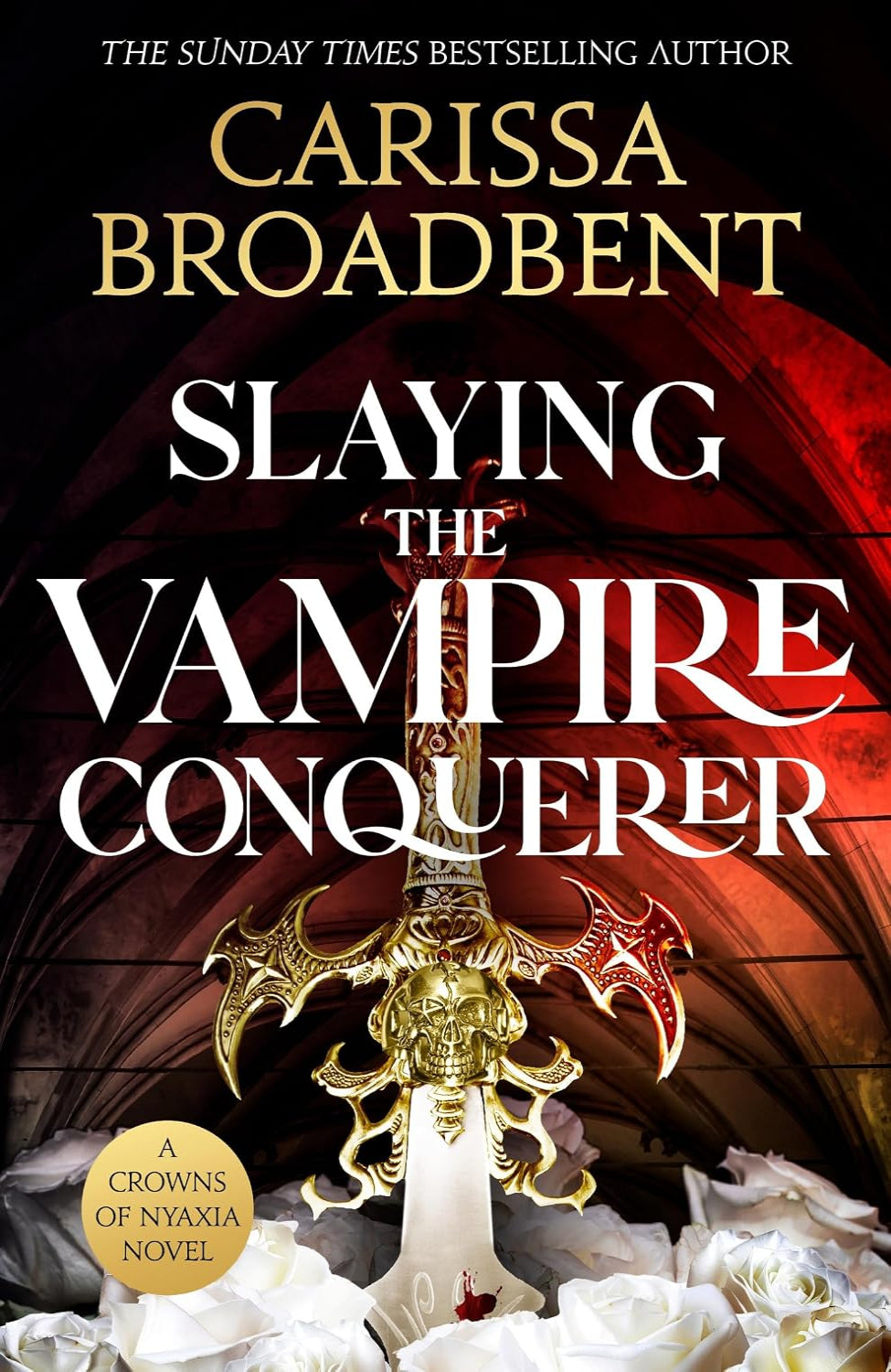 Slaying the Vampire Conqueror By Carissa Broadbent - Crowns of Nyaxia #2.5