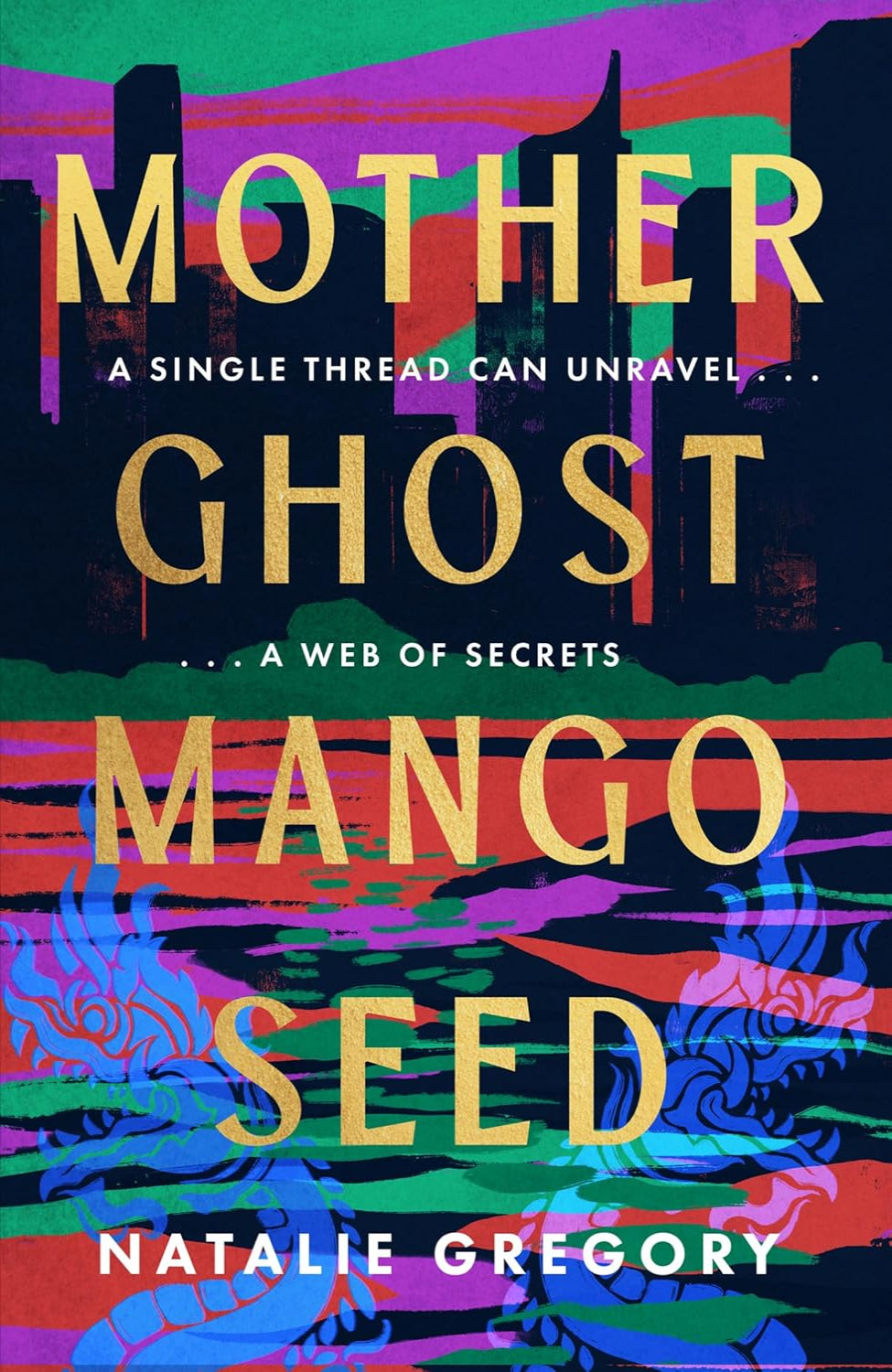 Mother Ghost Mango Seed By Natalie Gregory (Hardback)