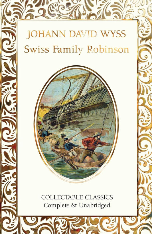 The Swiss Family Robinson - Flame Tree Collectable Classics (Hardback)