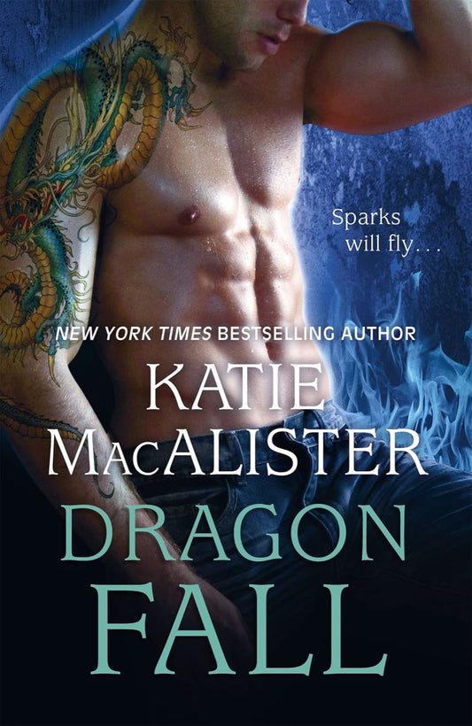 Dragon Fall By Katie MacAlister - Dragon Falls #1