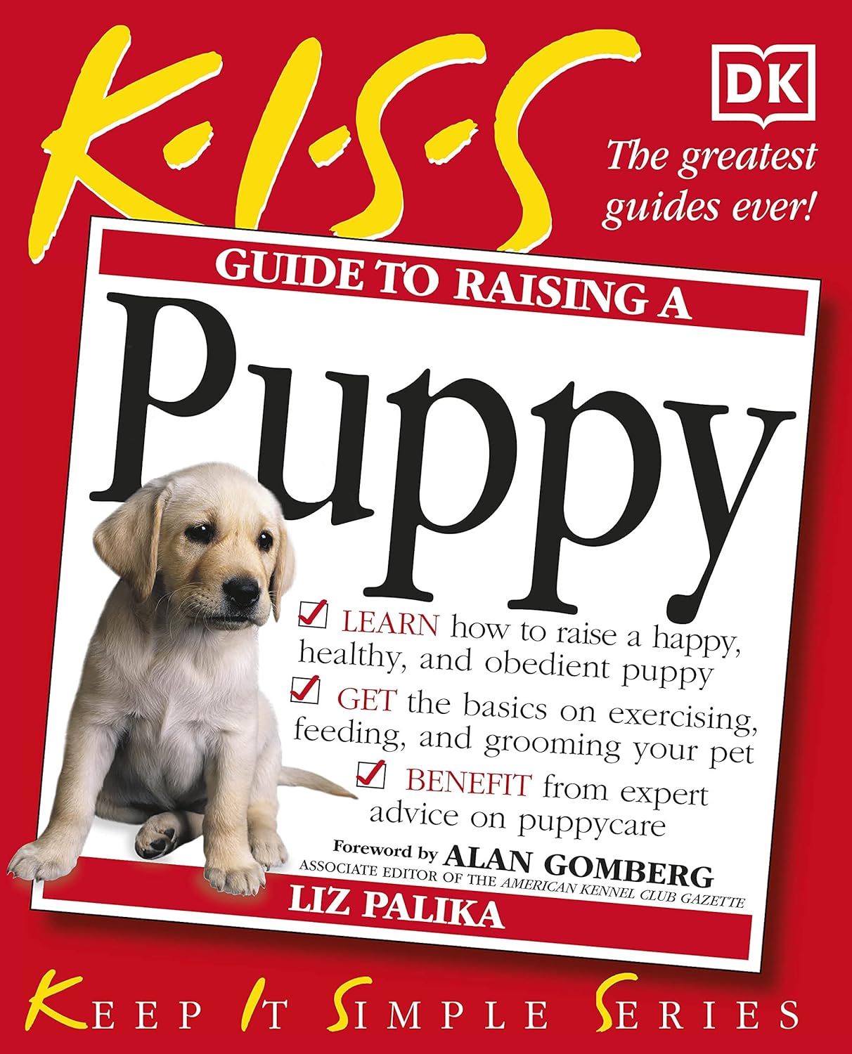 KISS Guide To Raising a Puppy - Keep It Simple Guides (Paperback)