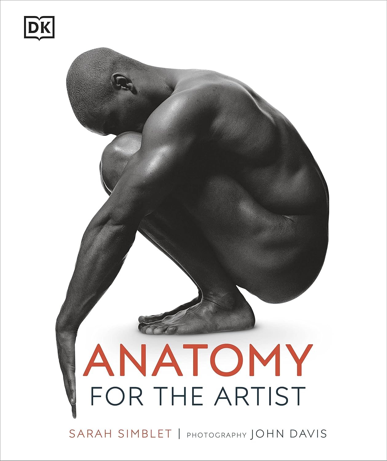 Anatomy for the Artist - DK Practical Art Guides (Hardback)