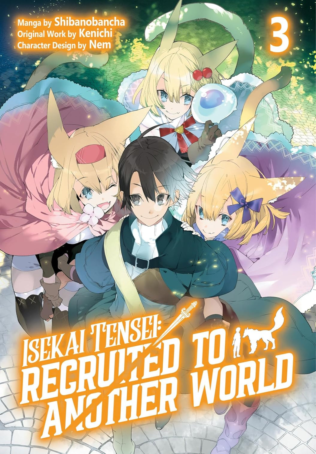 Isekai Tensei: Recruited to Another World: Volume 3