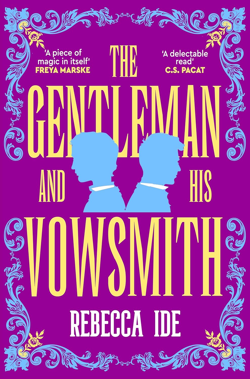 The Gentleman and His Vowsmith By Rebecca Ide
