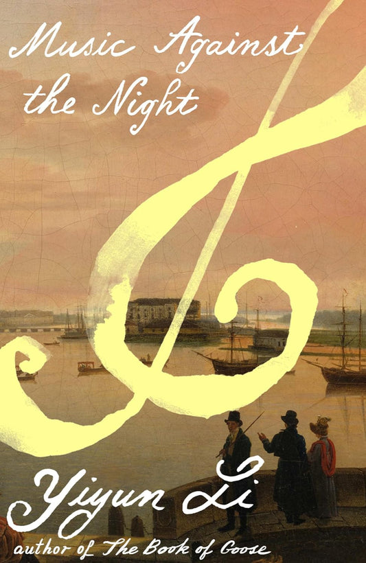Music Against the Night By Yiyun Li (Hardback)