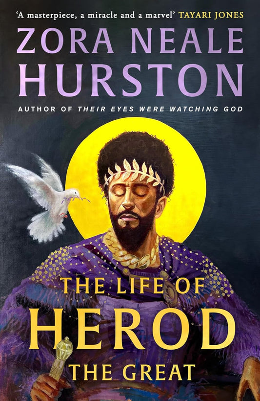 The Life of Herod the Great By Zora Neale Hurston