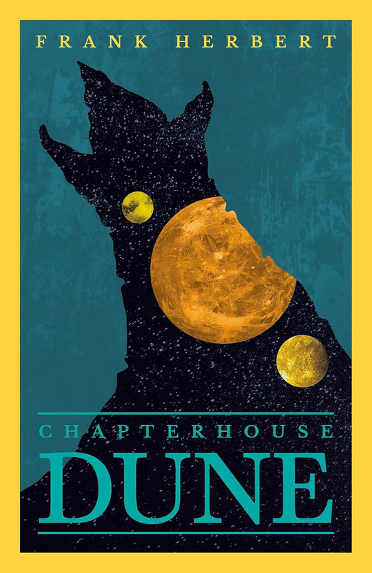 Chapterhouse: Dune By Frank Herbert - Dune #6