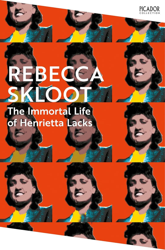 The Immortal Life of Henrietta Lacks By Rebecca Skloot