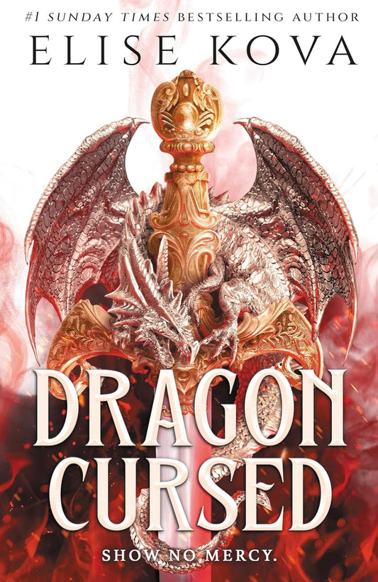 Dragon Cursed By Elise Kova (Hardback)