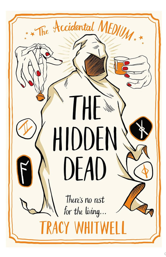 The Hidden Dead By Tracy Whitwell - The Accidental Medium #4