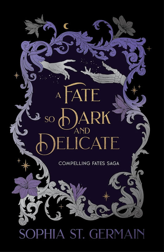 A Fate so Dark and Delicate By Sophia St. Germain - Compelling Fates Saga #4