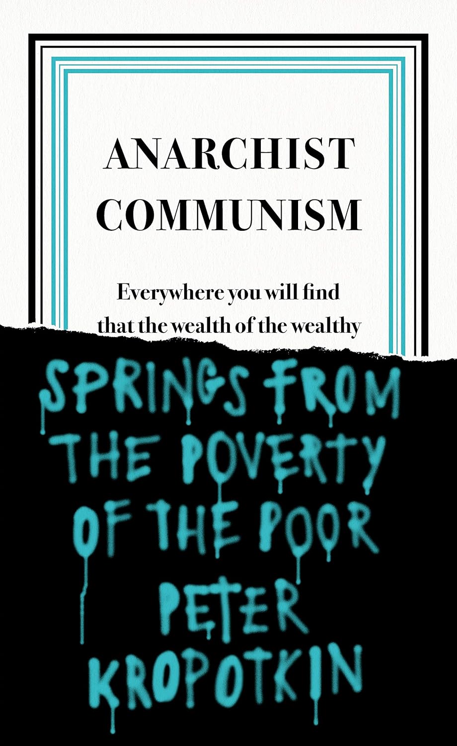Anarchist Communism By Pyotr Kropotkin