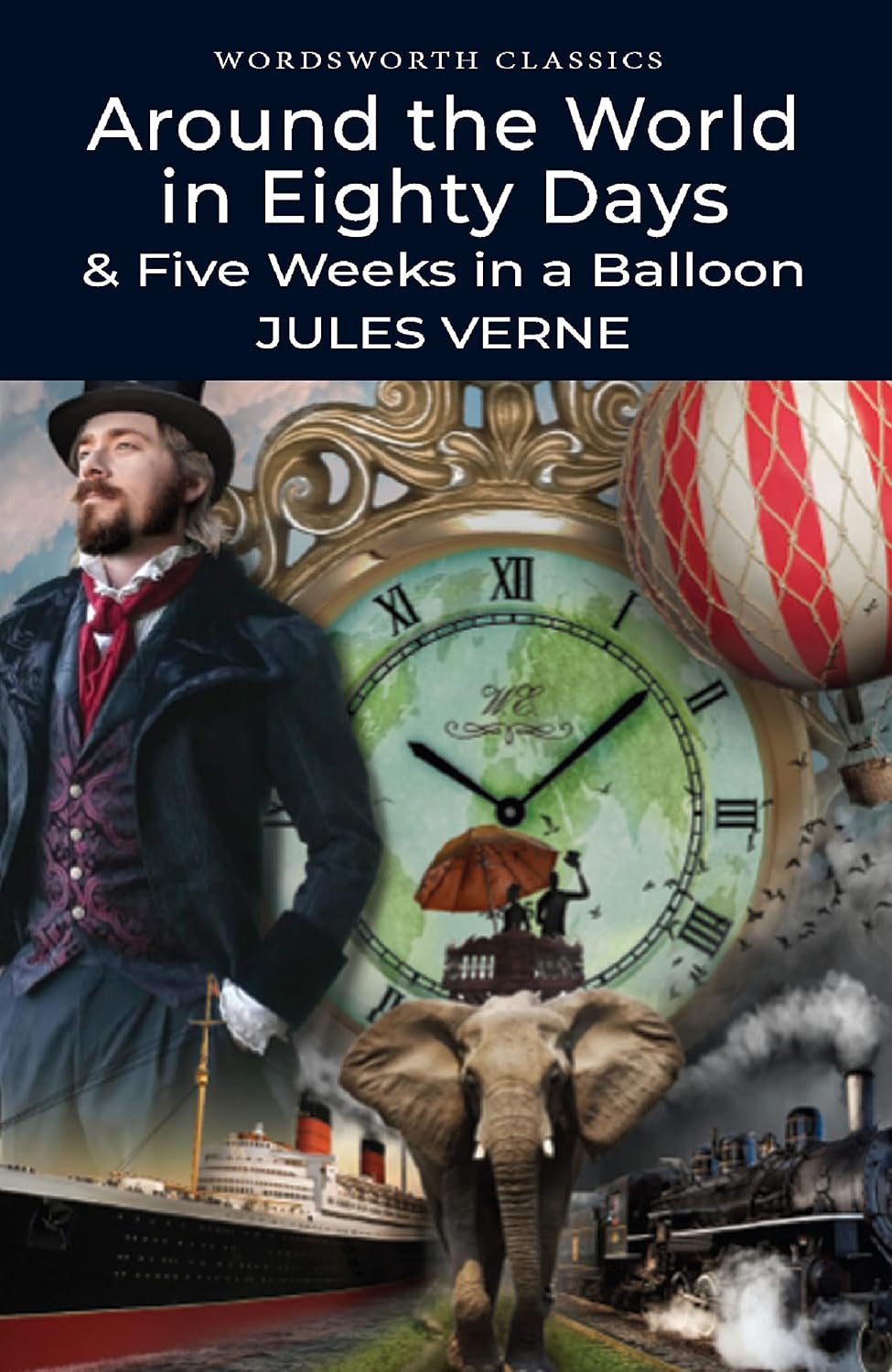 Around the World in 80 Days / Five Weeks in a Balloon - Wordsworth Classics