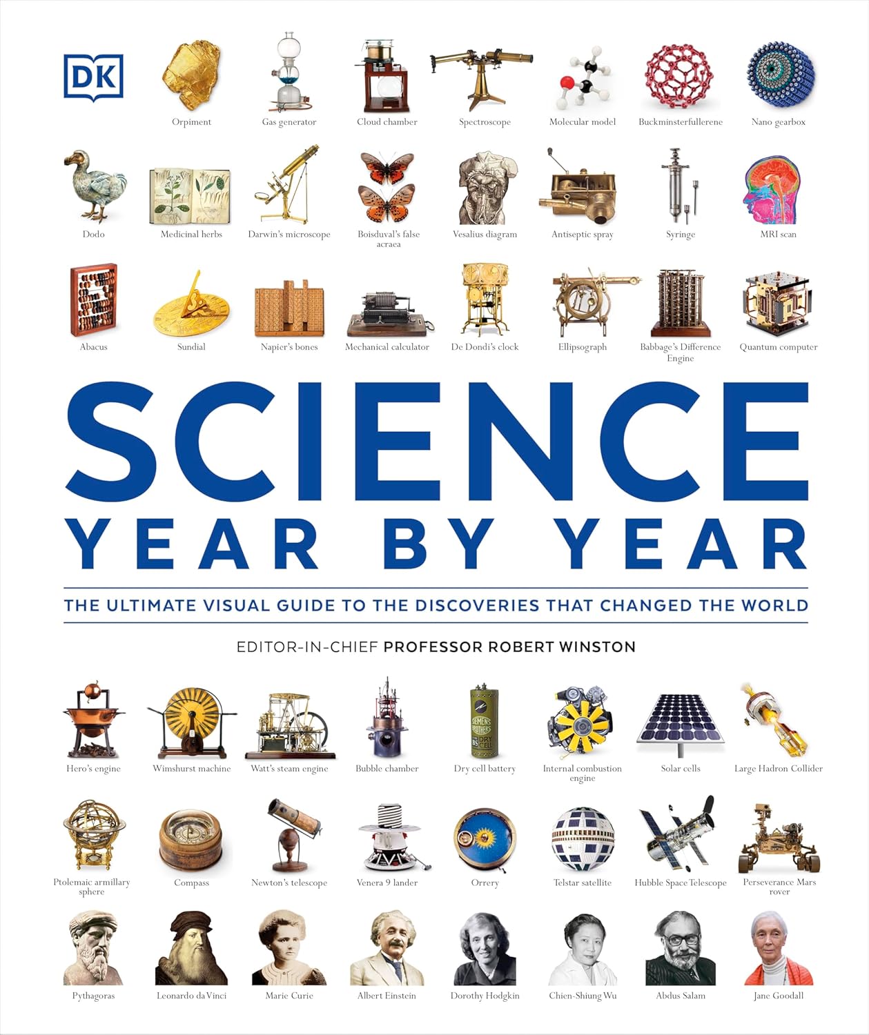 Science Year by Year: The Ultimate Visual Guide to the Discoveries that Changed the World - DK Definitive Visual Histories (Hardback)