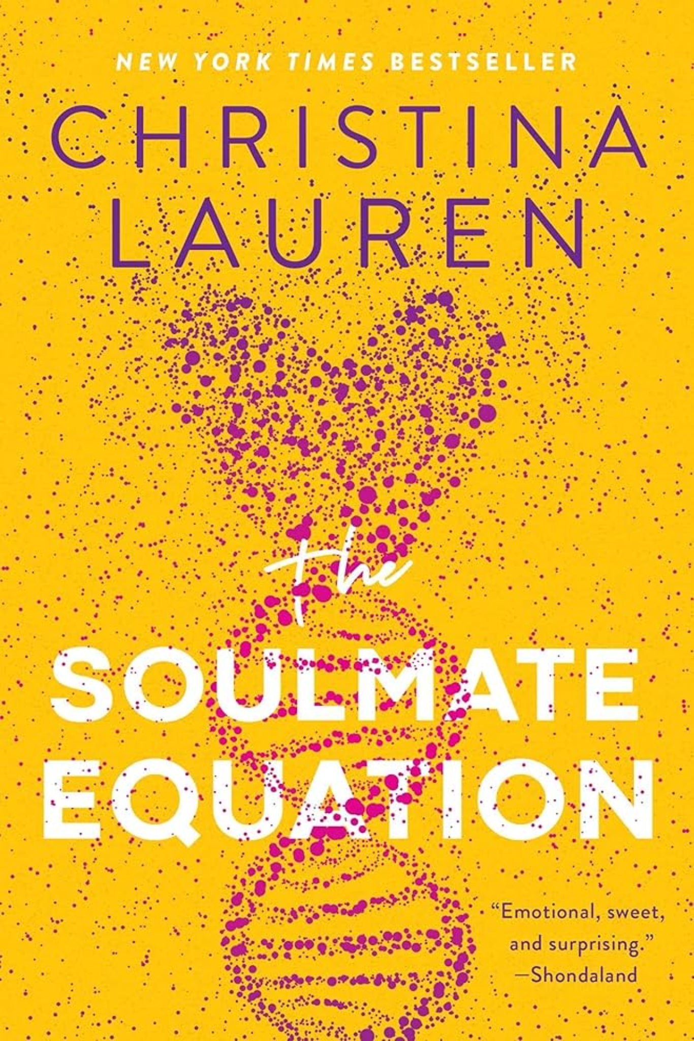 The Soulmate Equation By Christina Lauren DNA Duo #1