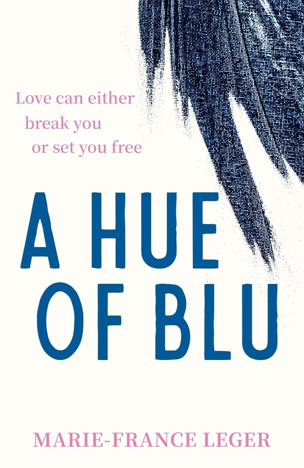 A Hue of Blu By Marie-France Léger