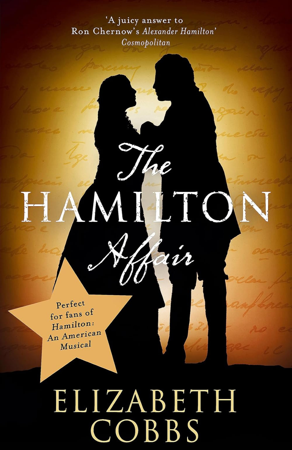 The Hamilton Affair: The Epic Love Story of Alexander Hamilton and Eliza Schuyler By Elizabeth Cobbs