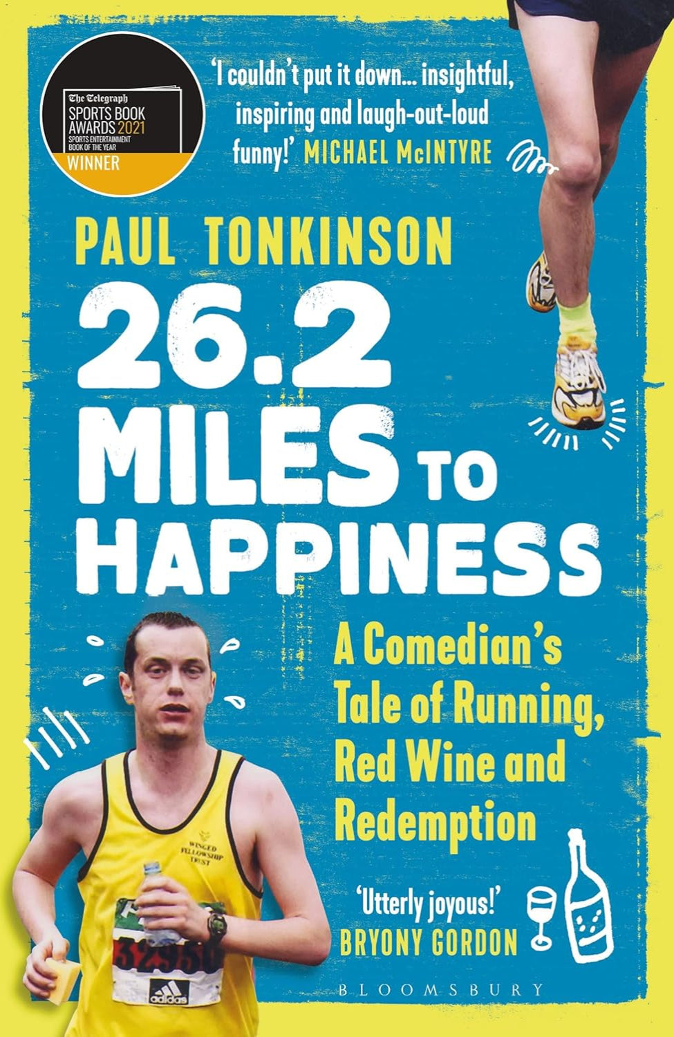26.2 Miles to Happiness: A Comedian’s Tale of Running, Red Wine and Redemption By Paul Tonkinson