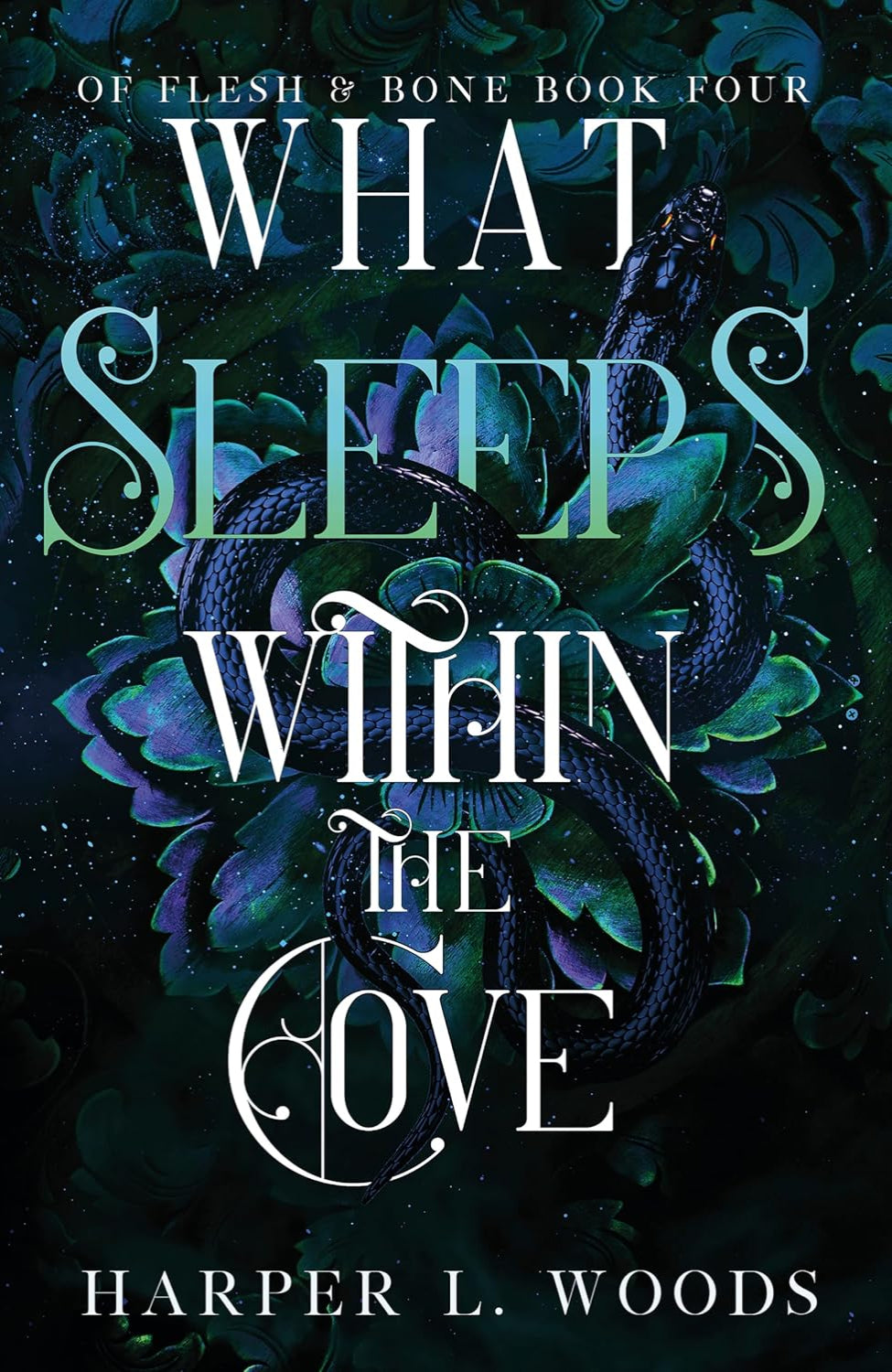 What Sleeps Within the Cove By Harper L. Woods - Of Flesh & Bone #4