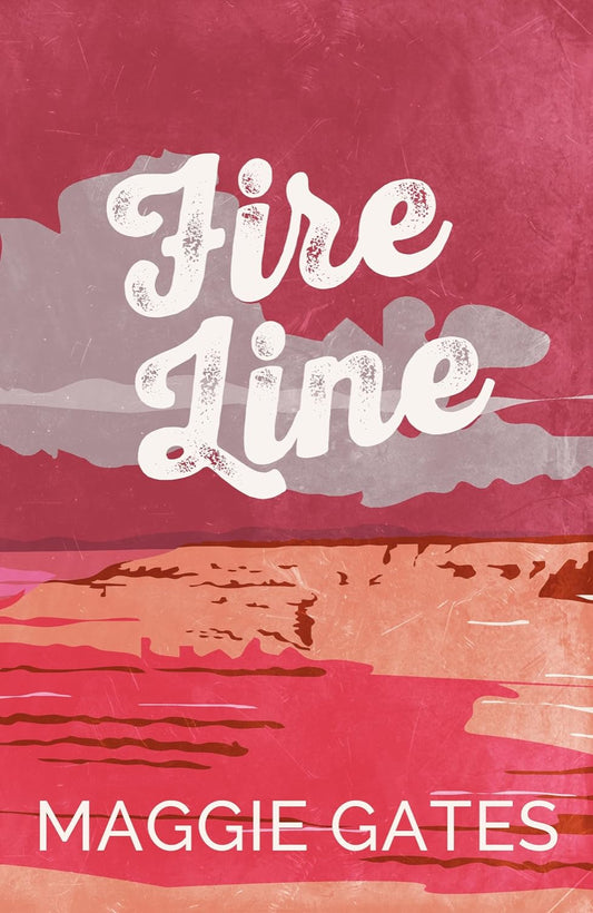 Fire Line By Maggie C. Gates - The Griffith Brothers #3
