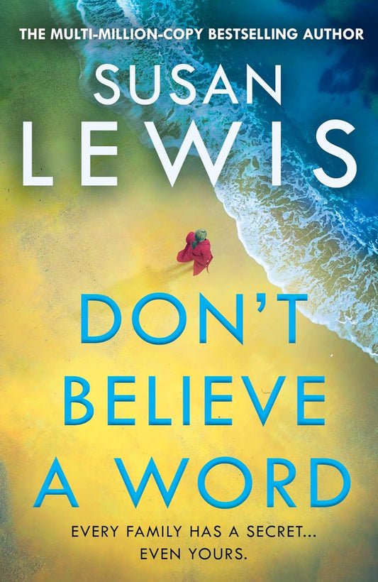 Don’t Believe a Word By Susan Lewis - Cristy Ward #2