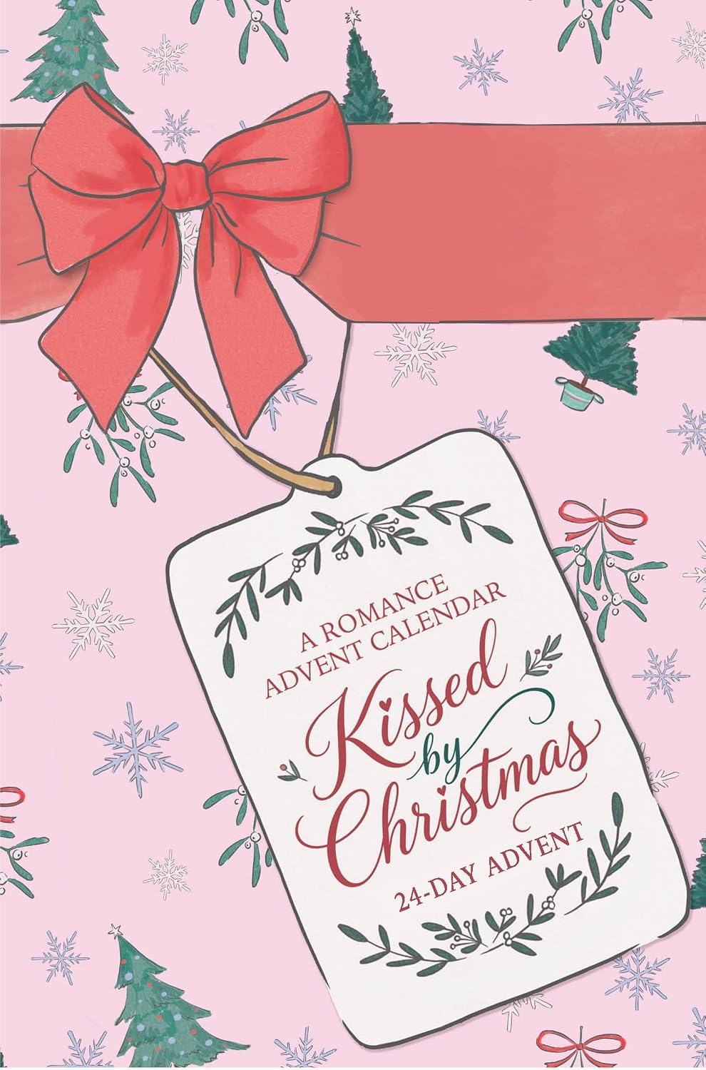 Kissed by Christmas: A 24-day romance advent calendar with swoonworthy stories and curated gifts