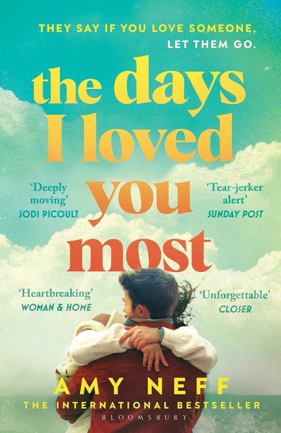 The Days I Loved You Most By Amy Neff