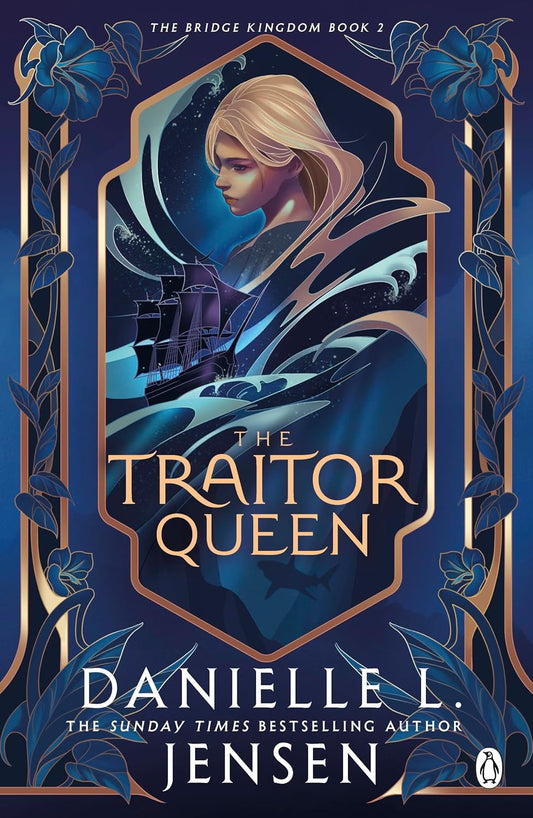 The Traitor Queen By Danielle L. Jensen - The Bridge Kingdom #2