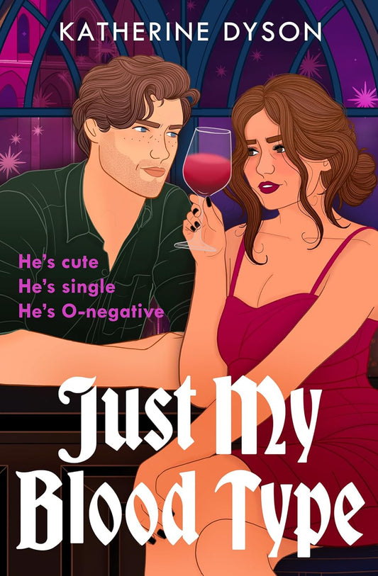 Just My Blood Type By Katherine Dyson