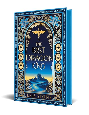 The Last Dragon King By Leia Stone - Kings of Avalier #1 (Hardback)