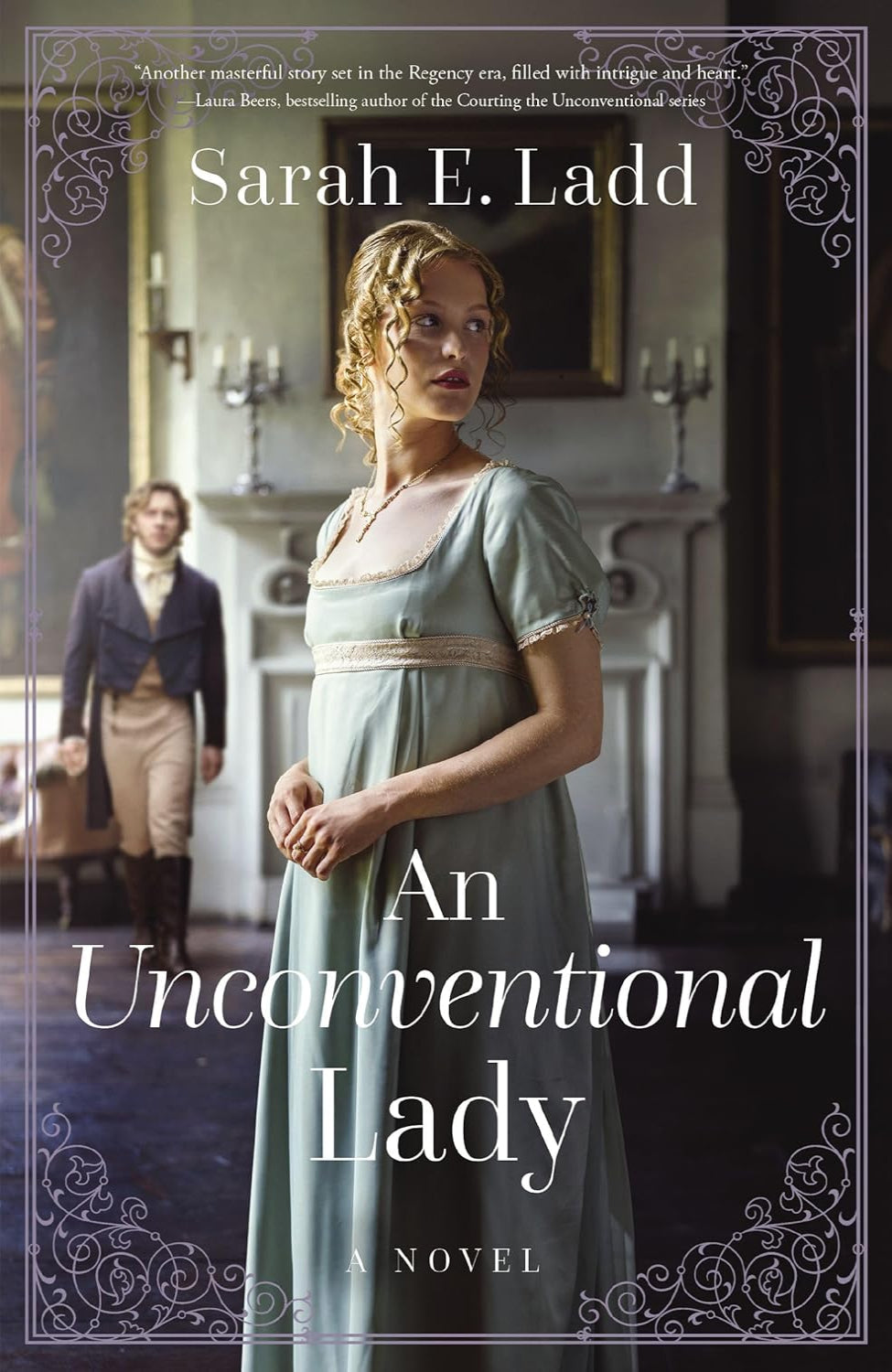An Unconventional Lady By Sarah E. Ladd