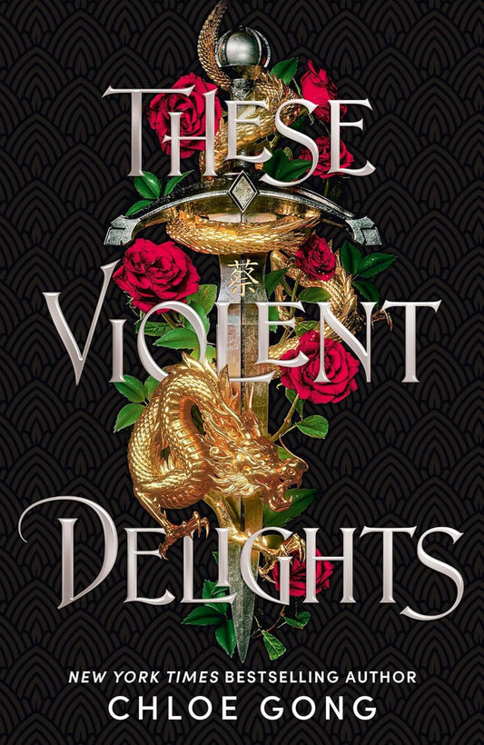 These Violent Delights By Chloe Gong - Secret Shanghai #1