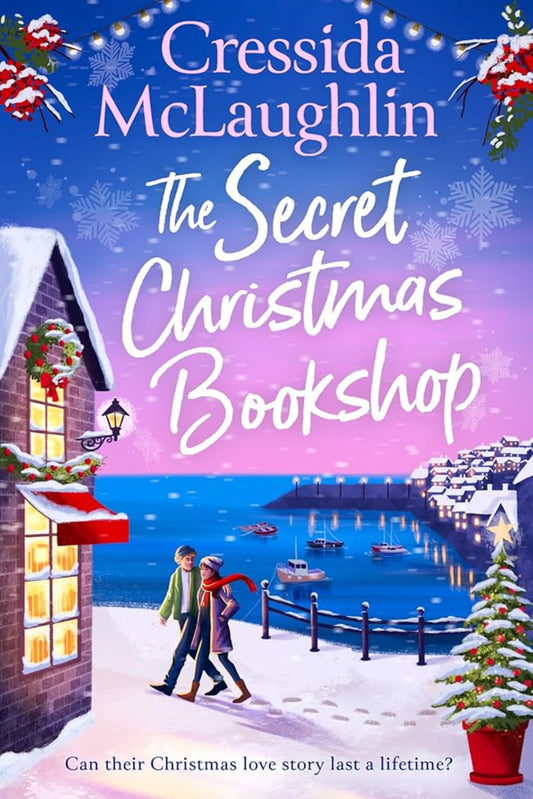 The Secret Christmas Bookshop (The Secret Bookshop, Book 1) By Cressida McLaughlin