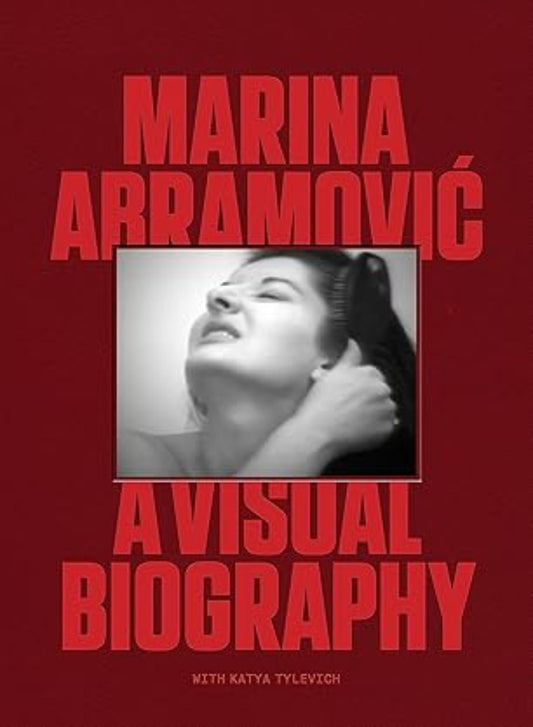 Marina Abramovic: A Visual Biography (Hardback)