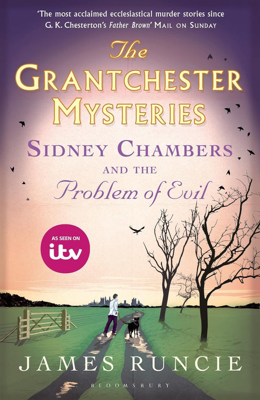Sidney Chambers and the Problem of Evil By James Runcie - The Grantchester Mysteries #3