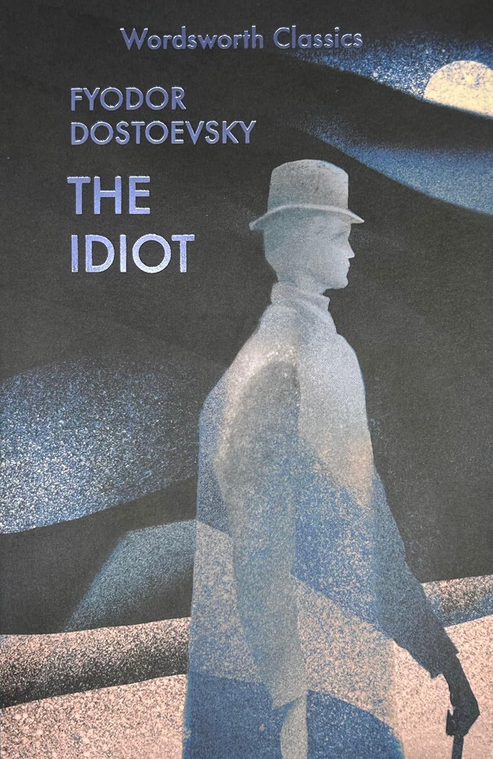 The Idiot - Wordsworth Classics