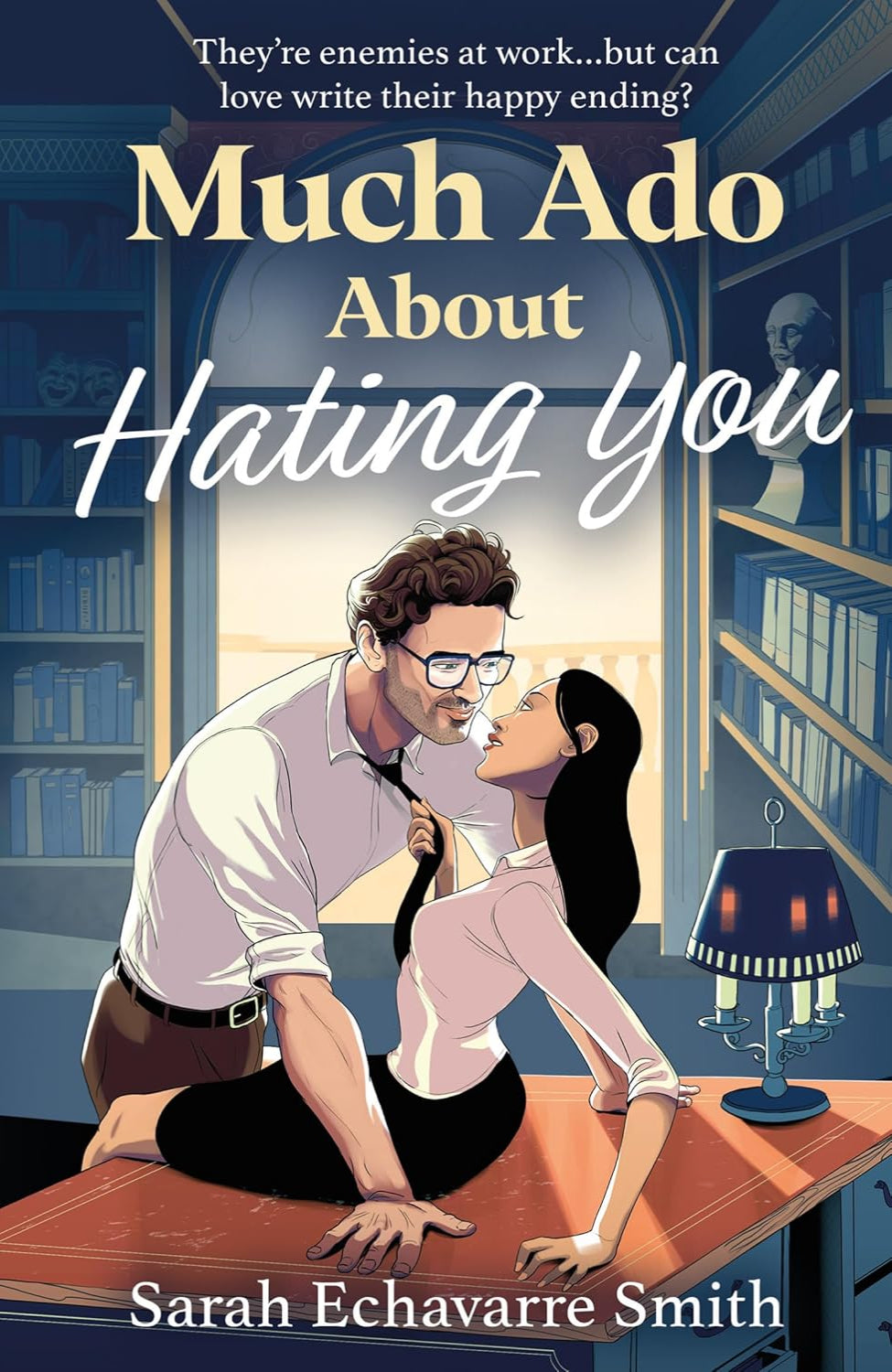 Much Ado About Hating You By Sarah Echavarre Smith - Scott Brother #1