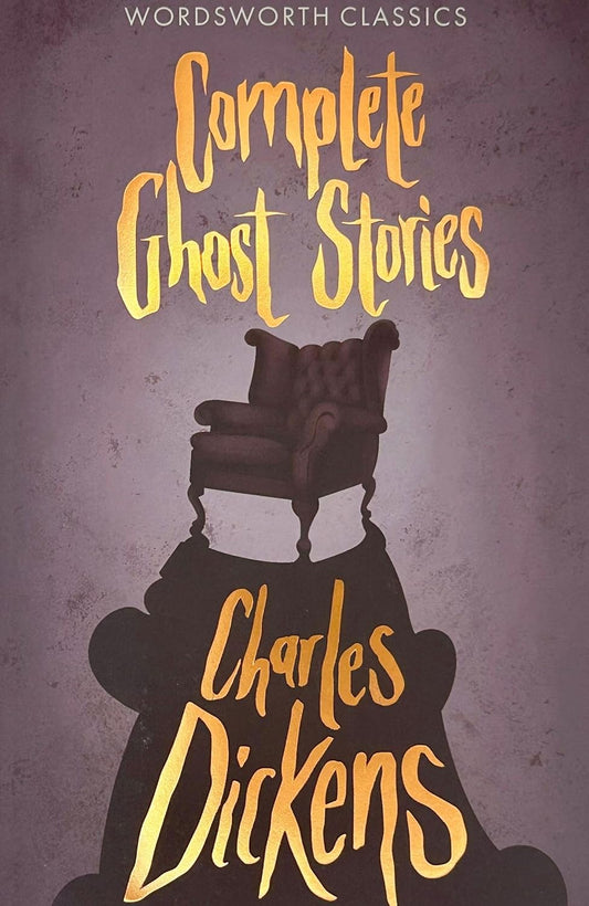 Complete Ghost Stories - Wordsworth Classics