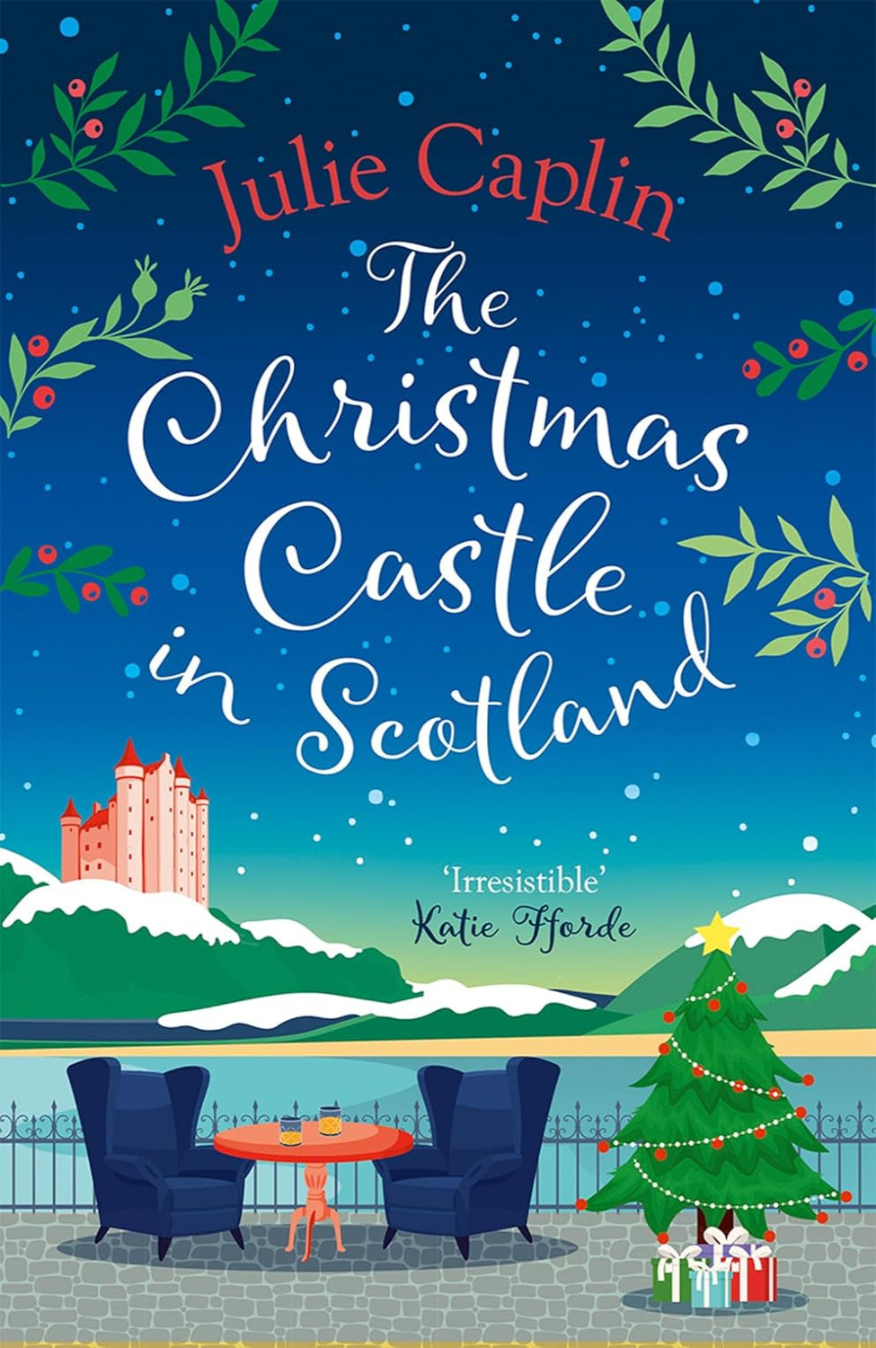 The Christmas Castle in Scotland By Julie Caplin - Romantic Escapes #9