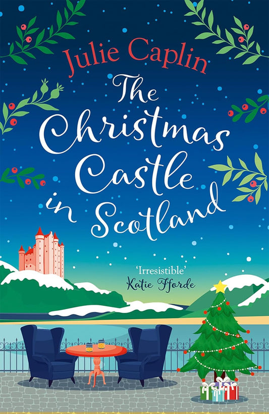 The Christmas Castle in Scotland By Julie Caplin - Romantic Escapes #9