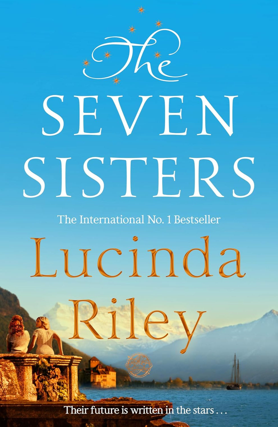 The Seven Sisters By Lucinda Riley - The Seven Sisters #1