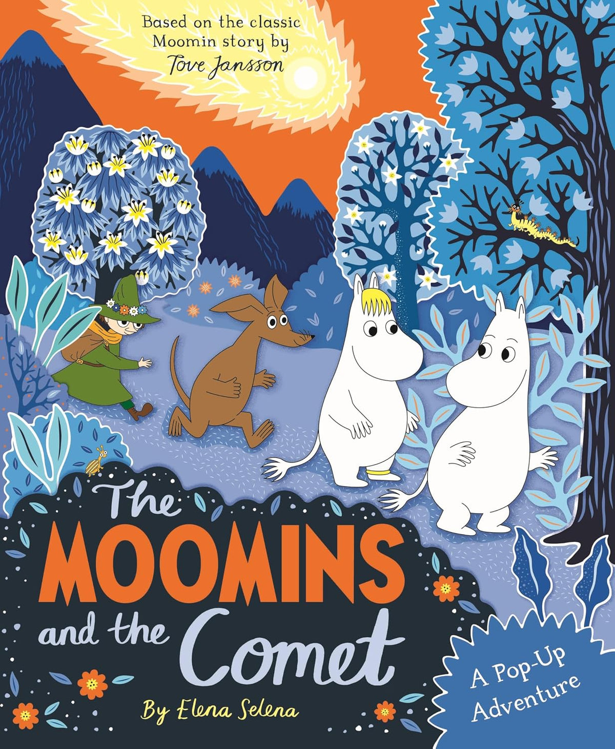 The Moomins and the Comet: A Pop-Up Adventure: Based on the classic story, The Moomins and the Comet - The Macmillan Moomin Collection (Hardback)