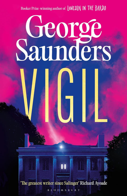 Vigil by George Saunders (Hardback)