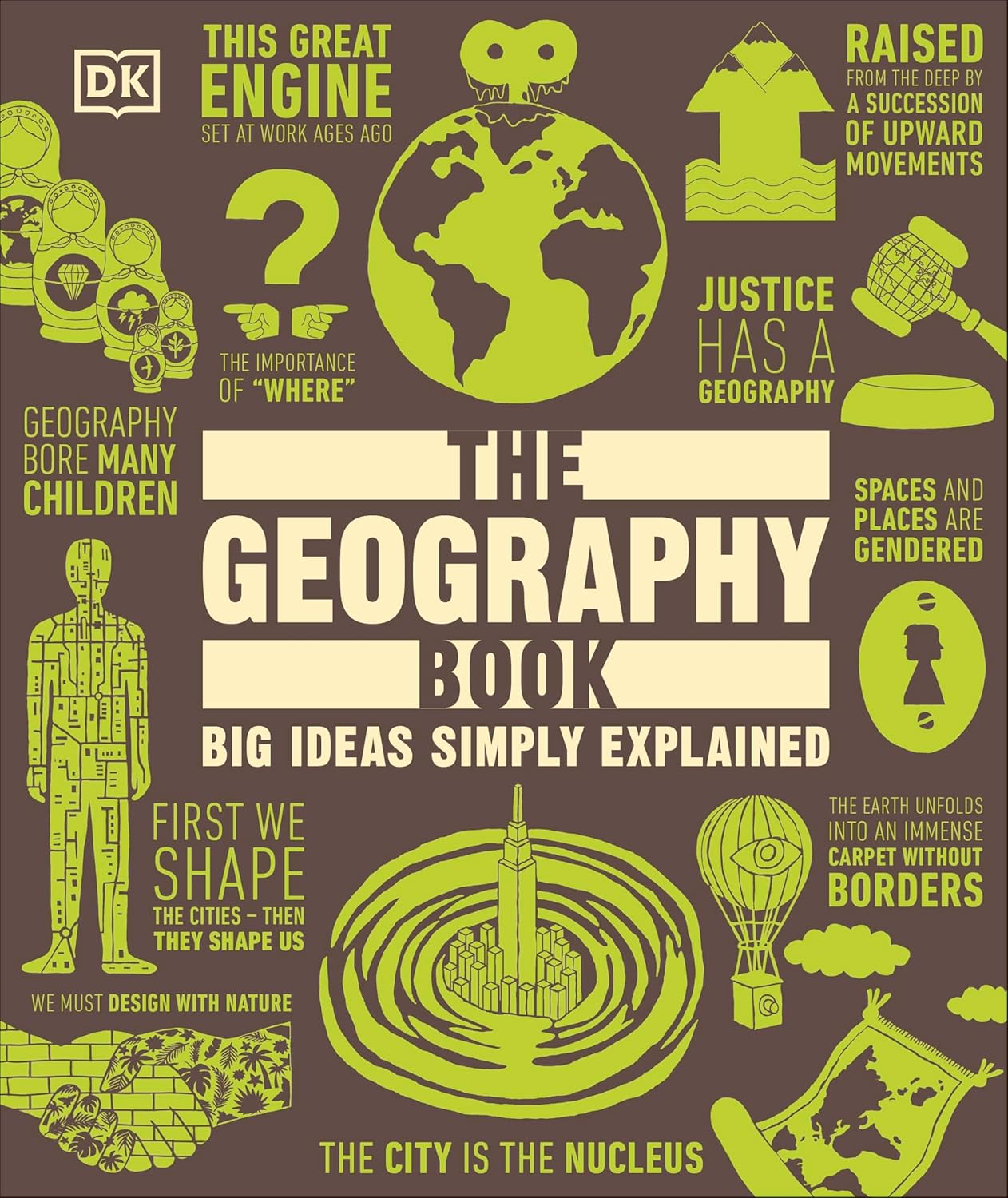 The Geography Book: Big Ideas Simply Explained - DK Big Ideas (Hardback)