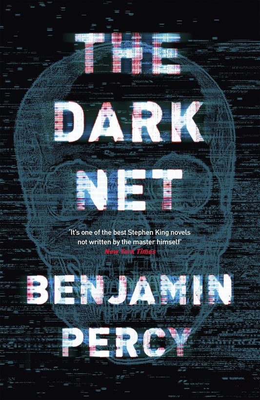 The Dark Net By Benjamin Percy