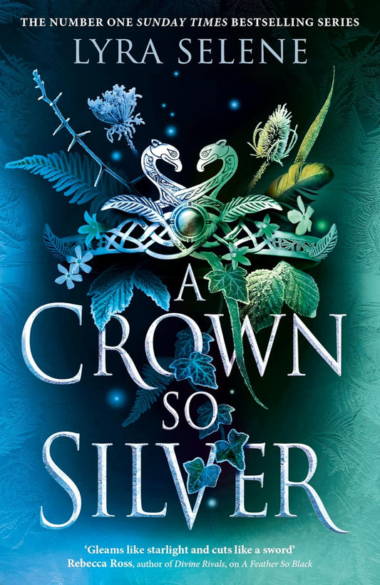 A Crown So Silver By Lyra Selene - Fair Folk #2